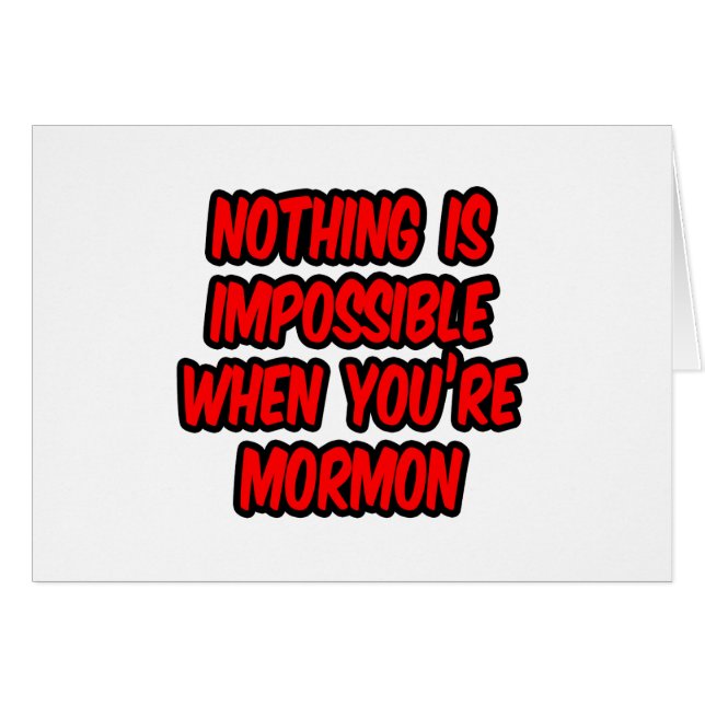Nothing Is Impossible...Mormon (Front Horizontal)