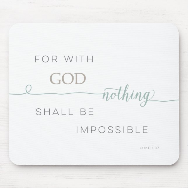 Nothing Is Impossible Mouse Pad (Front)
