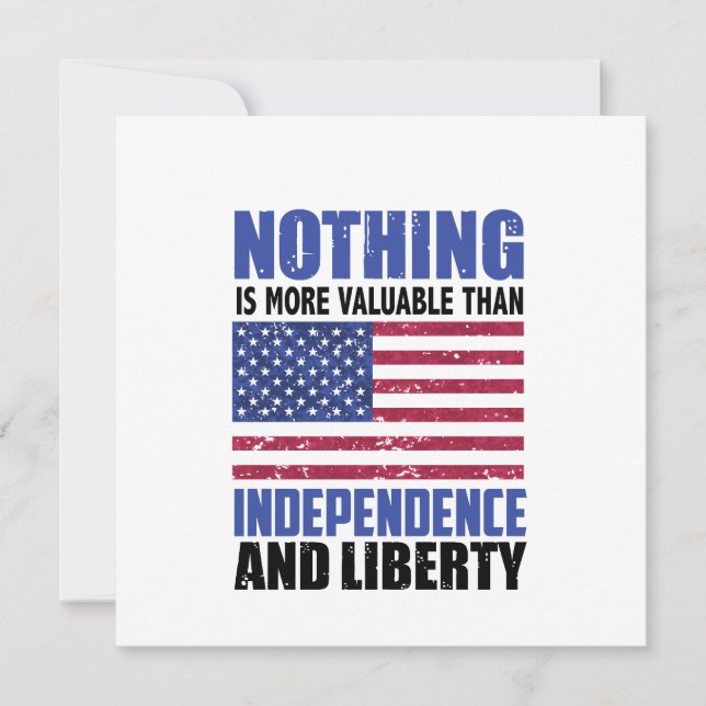 Nothing is more valuable than Independence and lib Invitation (Front)