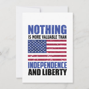 Nothing is more valuable than Independence and lib Invitation