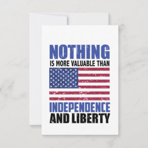 Nothing is more valuable than Independence and lib RSVP Card