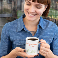 Nothing is Stronger Than Love Funny Humour Coffee