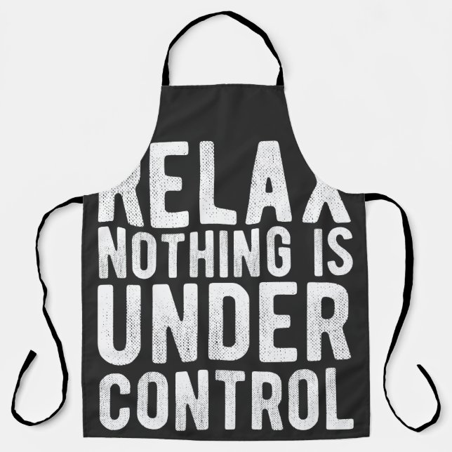nothing is under control apron (Front)