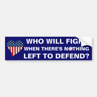Nothing Left to Defend Bumper Sticker