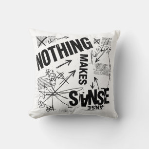 NOTHING MAKES SENSE Brutalist Anti Design Statem Cushion