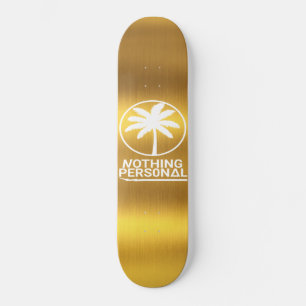 Nothing Personal Gold Deck Skateboard