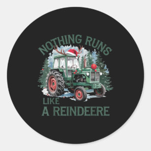Nothing Runs Like A Reindeer Christmas Tractor Far Classic Round Sticker
