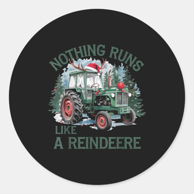 Nothing Runs Like A Reindeer Christmas Tractor Far Classic Round Sticker (Front)