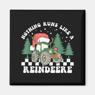 Nothing Runs Like A Reindeer Funny Christmas Famil Magnet