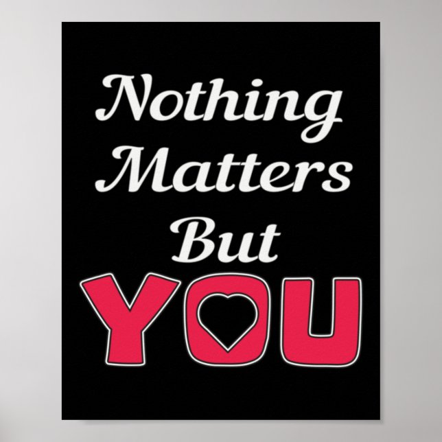 Nothing S But You Sticker  Poster (Front)