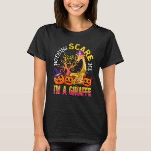 Nothing Scare Me Halloween Giraffe Costume Witch T-Shirt