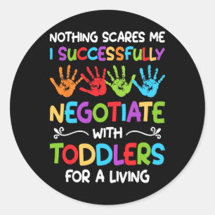 Nothing Scare Me I Successfully Negotiate - Daycar Classic Round Sticker
