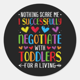 Nothing Scare Me I Successfully Negotiate - Daycar Classic Round Sticker