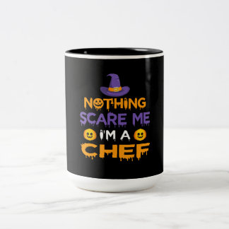Nothing Scare Me Im a Chef | Funny Halloween Gift Two-Tone Coffee Mug