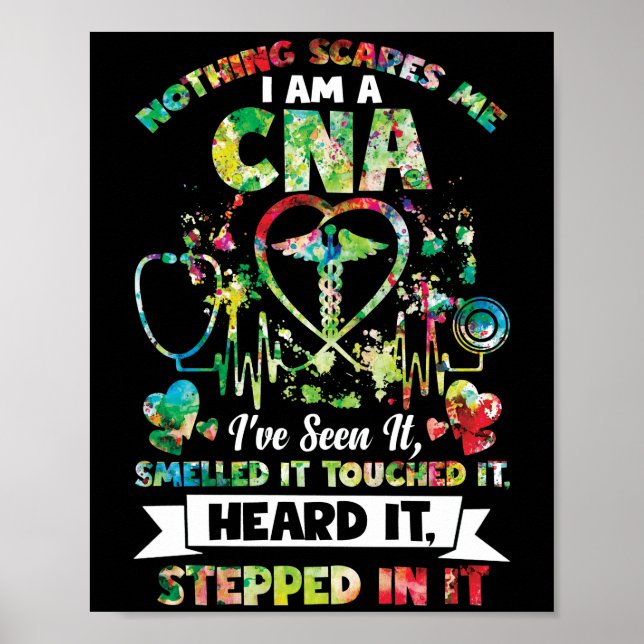 Nothing Scares Me CNA I've Seen It Smelled It Poster (Front)