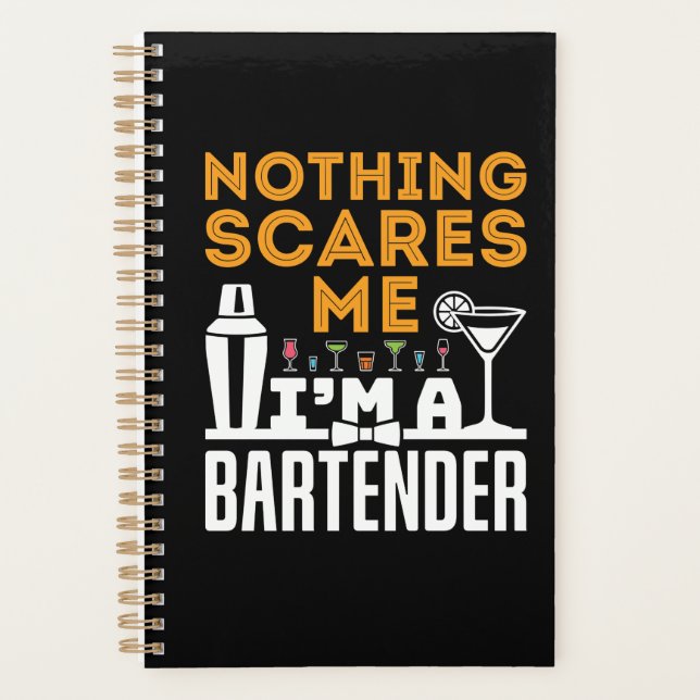 Nothing Scares Me I'm a Bartender Planner (Front)