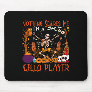 Nothing Scares Me I'm A Cello Player Halloween Ske Mouse Pad