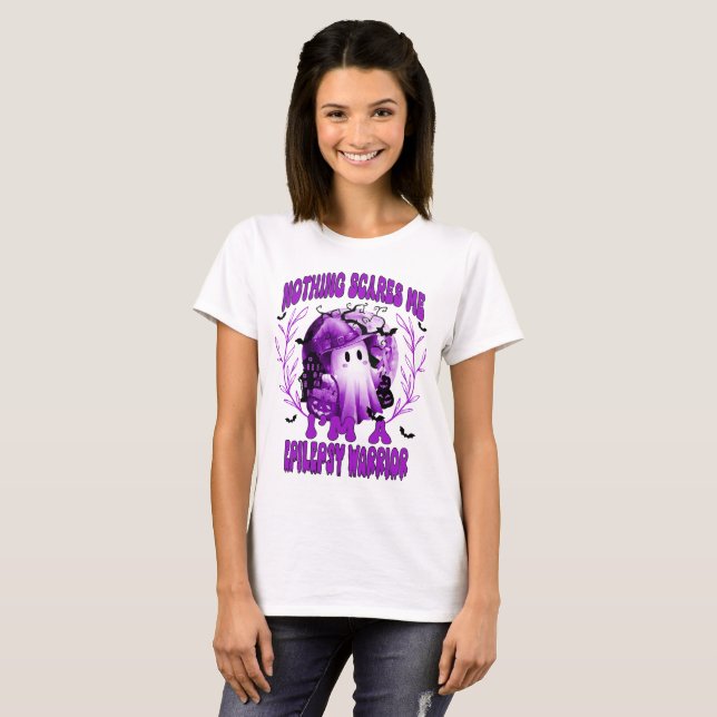 Nothing Scares Me I'm a Epilepsy Warrior T-Shirt (Front Full)