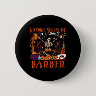 Nothing Scares Me I'm A Rber Halloween Skeleton 6 Cm Round Badge