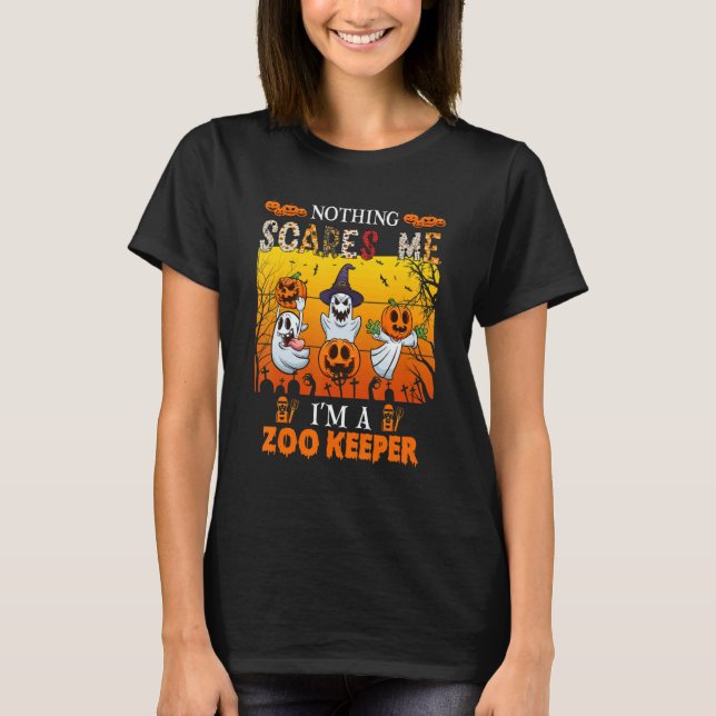 Nothing Scares Me I'm A Zoo Keeper Three  Boo Ghos T-Shirt (Front)