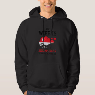 Nothing Scares Me My Wife Is Singaporean Singapore Hoodie