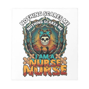 Nothing Scares Me Nurse Halloween Skull Syringe St Notepad