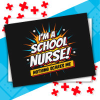 Nothing Scares Me School Nurse Appreciation