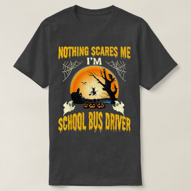Nothing scares me T-Shirt (Design Front)