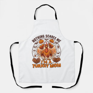 Nothing Scares Me Turkey Mum Halloween Nurse Ghost Apron