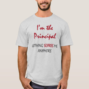Nothing Scares Principal T-Shirt