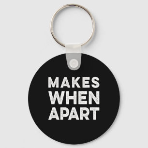 Nothing Sense We’re And Makes When Apart Couples W Key Ring