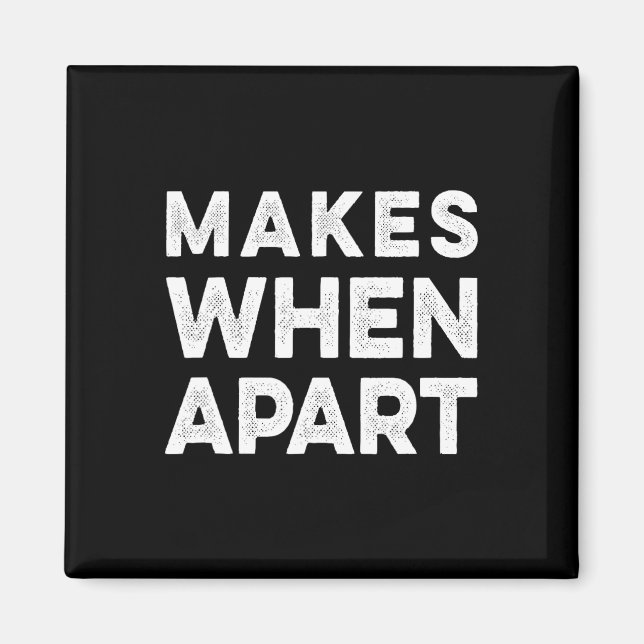 Nothing Sense We’re And Makes When Apart Couples W Magnet (Front)