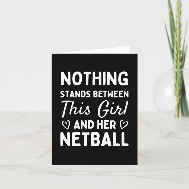 Nothing stands between this girl and her netball. card (Front)