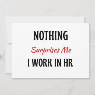 Nothing Surprises Me I Work In HR 2 Holiday Card