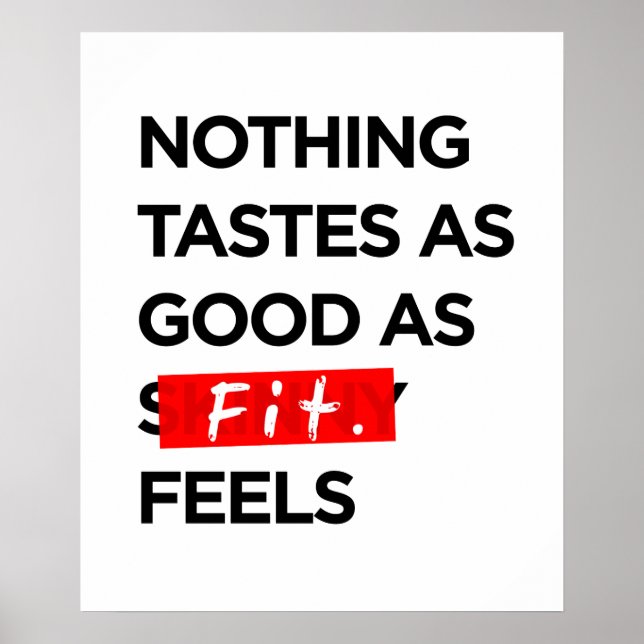 Nothing Tastes as Good as FIT feels - Inspiration Poster (Front)