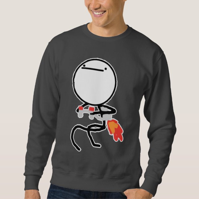 Nothing To Do Here Rage Face Meme Sweatshirt (Front)