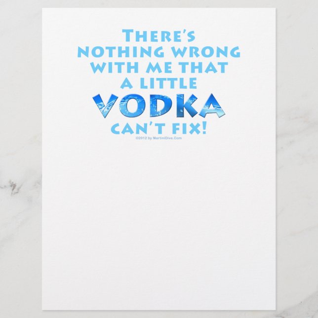 NOTHING WRONG WITH ME VODKA CAN'T FIX PROMOTIONAL  FLYER (Front)