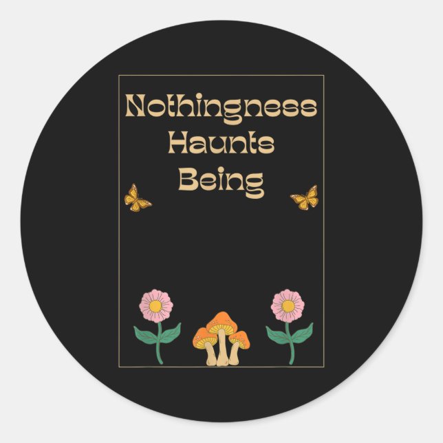 Nothingness Existentialism Nihilism Philosophy Quo Classic Round Sticker (Front)