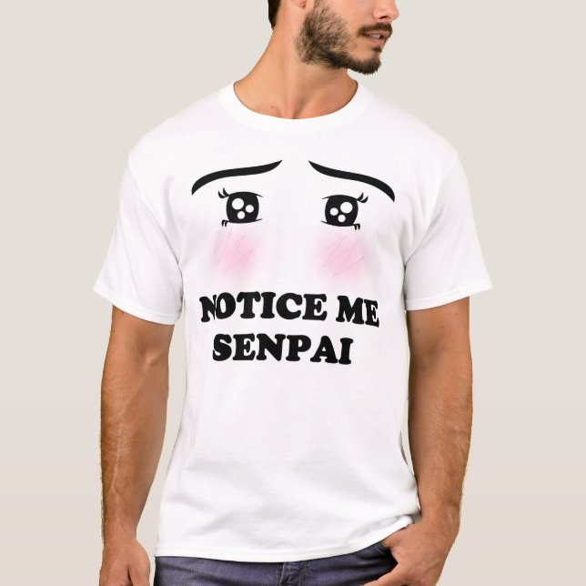 Notice Me Senpai Blushing Anime Girl Kawaii Manga T-Shirt (Front)