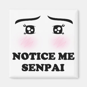 Notice Me Senpai Blushing Anime Girl Kawaii Suki Magnet