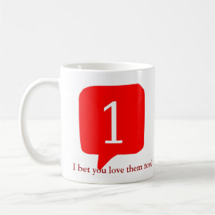 Notifications, I bet you love them too! Coffee Mug