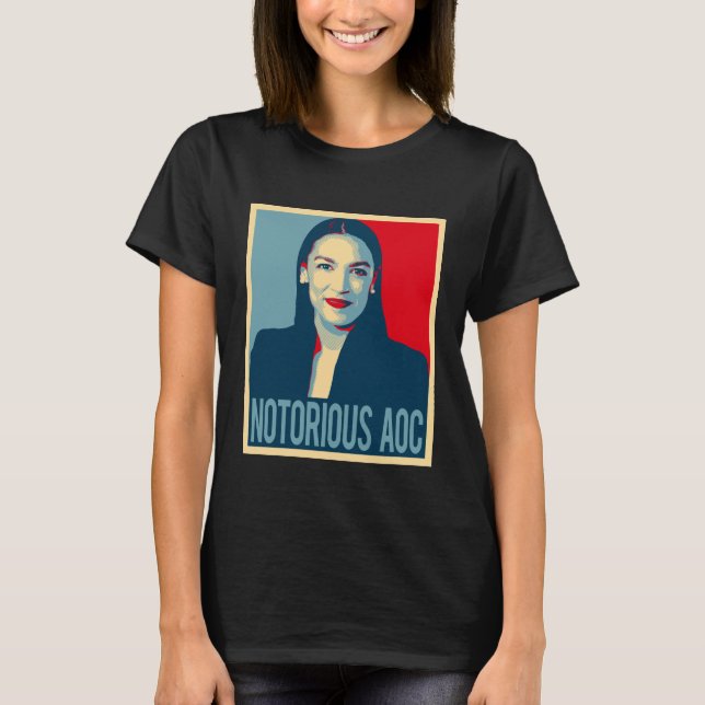 Notorious AOC Alexandria Ocasio Cortez T-Shirt (Front)