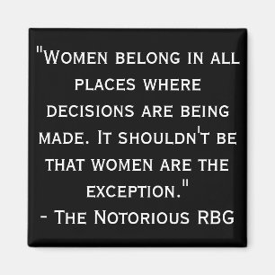 Notorious RBG Black and White Quote Magnet