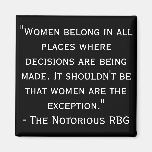 Notorious RBG Black and White Quote Magnet (Front)