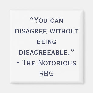 Notorious RBG Disagree Quote Magnet