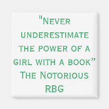 Notorious RBG Never underestimate Quote
