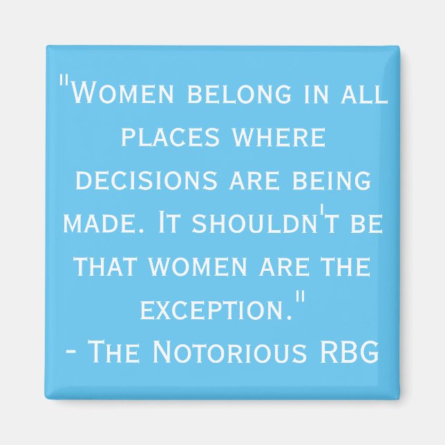 Notorious RBG Quote Magnet (Front)