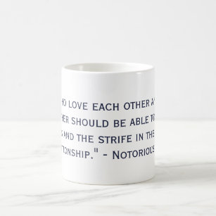 Notorious RBG Quote Supporting Marriage Equality Coffee Mug