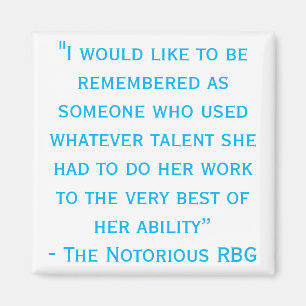 Notorious RBG Rememberd Quote Magnet