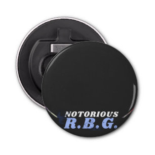 Notorious RGB Ruth Bader Ginsburg Liberal Feminist Bottle Opener